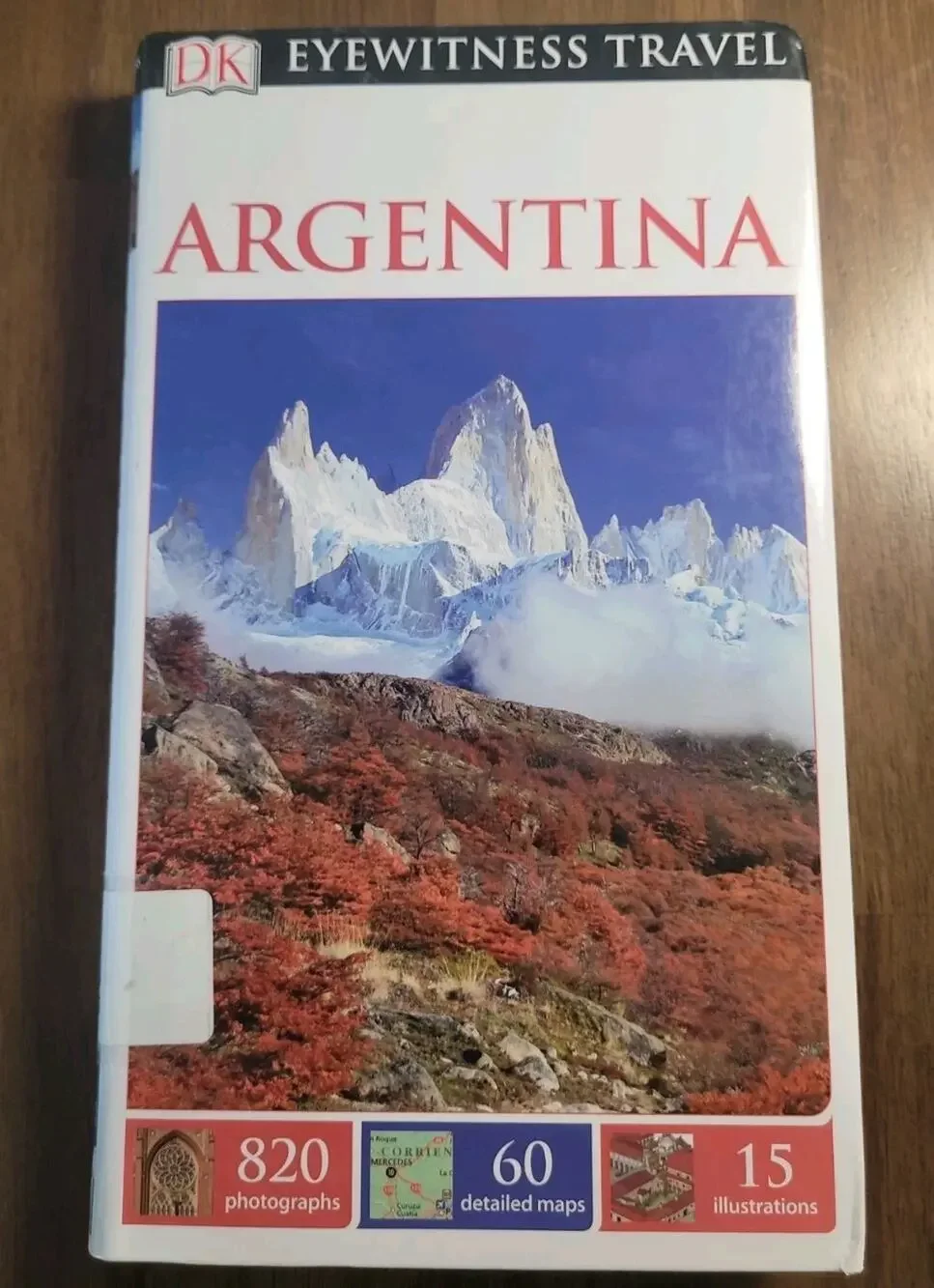 Eyewitness Travel Guide - Argentina by Dorling Kindersley Travel Staff 2015